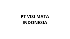 Operator Produksi PT Visi Mata Indonesia Cikarang Kabupaten Bekasi