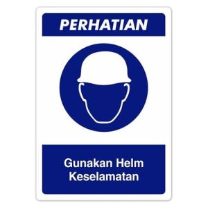 Rambu wajib menggunakan helm keselamatan berwarna biru di area produksi